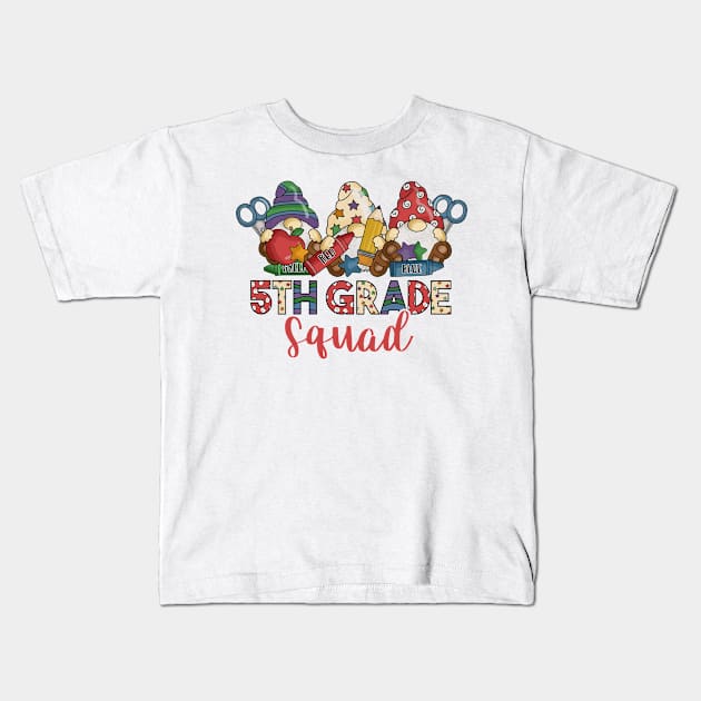 Cute Gnomes Funny 5th Grade Squad Back To School Teacher Gift Kids T-Shirt by luxembourgertreatable